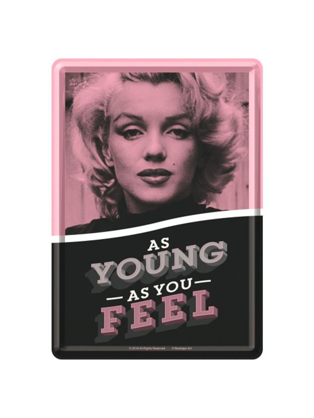 Blechschild Postkarte 10x14 cm As Young as You Feel