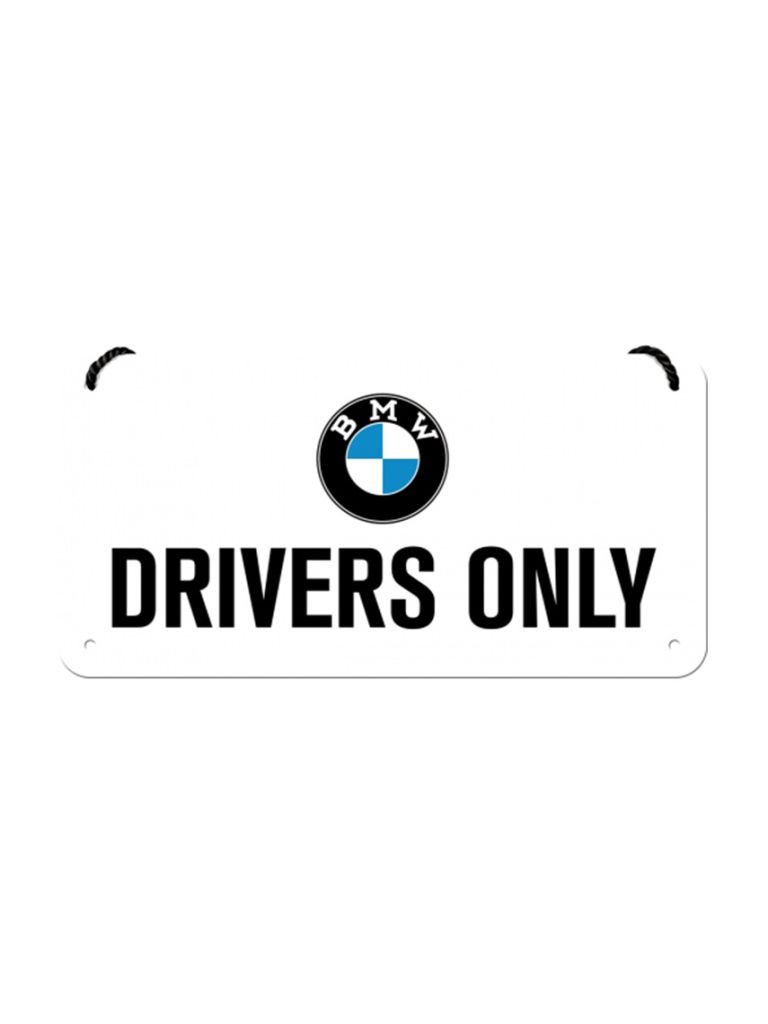 Hängeschild 10x20 cm BMW Drivers Only