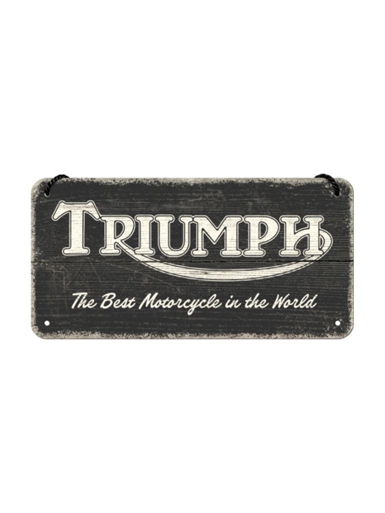 Hängeschild 10x20 cm Triumph (The Best Motorcycle in the World)