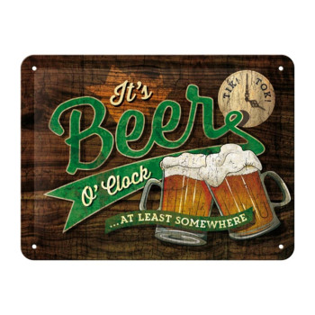 Blechschild 15x20 cm It is Beer O Clock