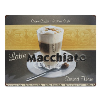 Blechschild 40x30 cm Latte Macchiato Served Here