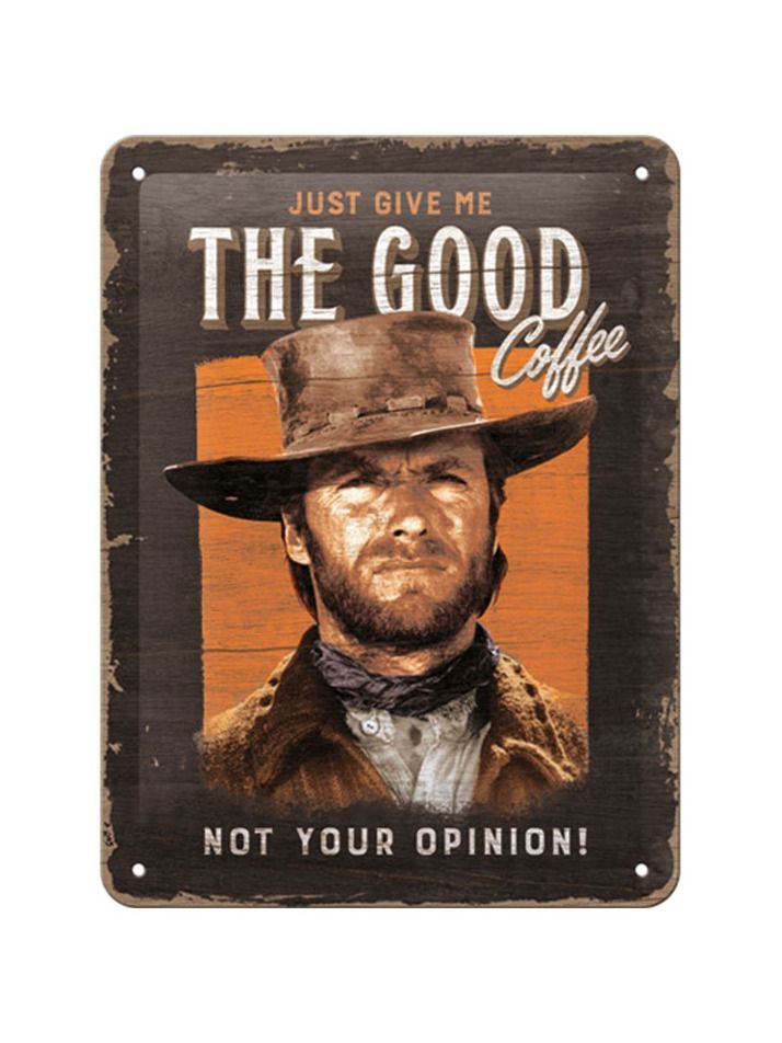 Blechschild 15x20 Just Give The Good Coffee